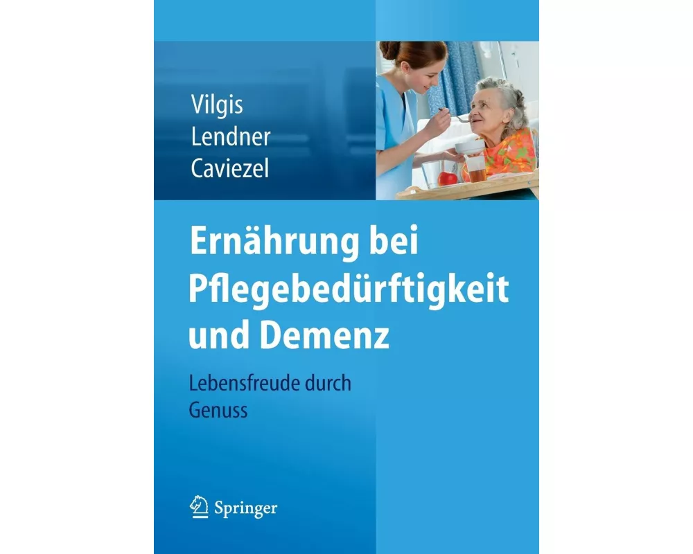 Ernährung bei Pflegebedürftigkeit und Demenz