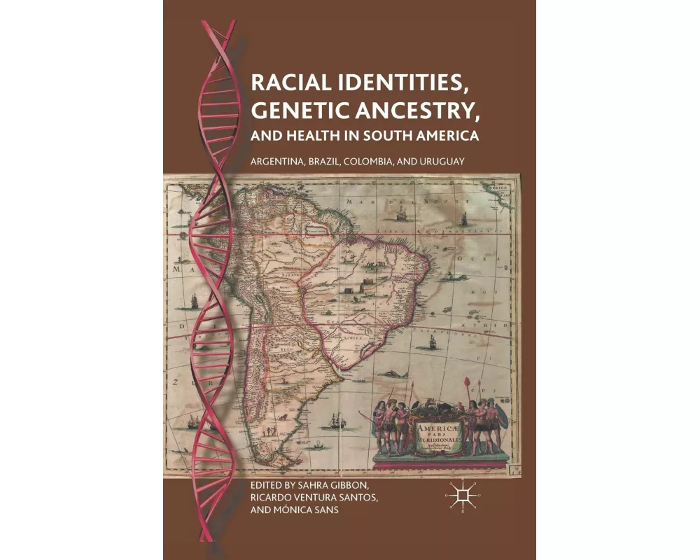 Racial Identities, Genetic Ancestry, and Health in South America