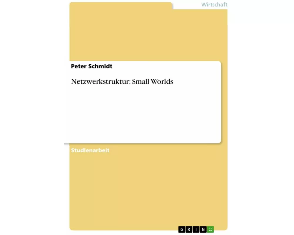 Netzwerkstruktur: Small Worlds