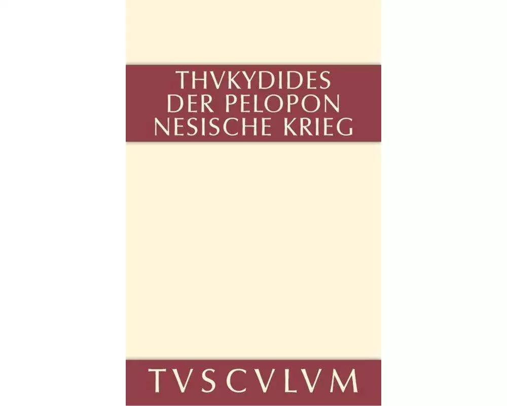 Geschichte des Peloponnesischen Krieges