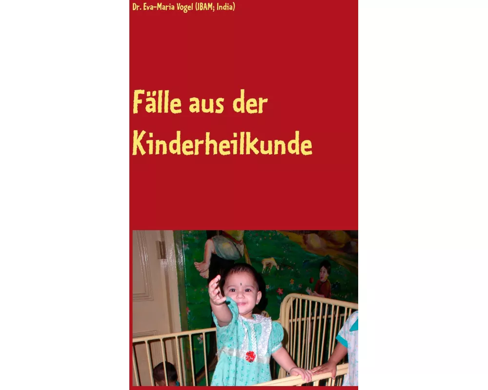 Fälle aus der Kinderheilkunde
