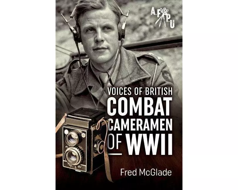 Voices of British Combat Cameramen of WWII
