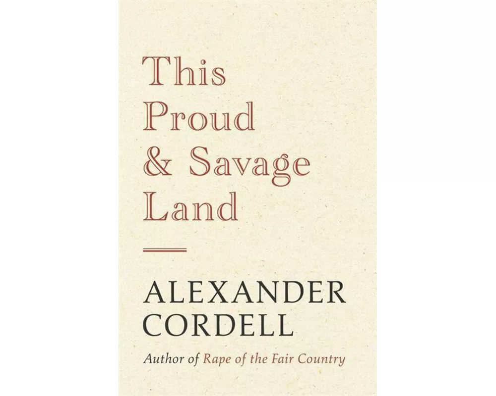 This Proud and Savage Land