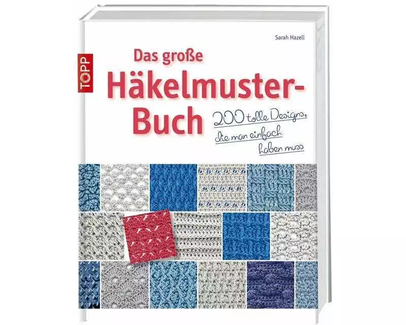 Das große Häkelmuster-Buch