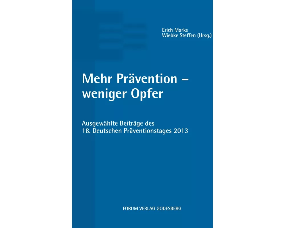 Mehr Prävention - weniger Opfer