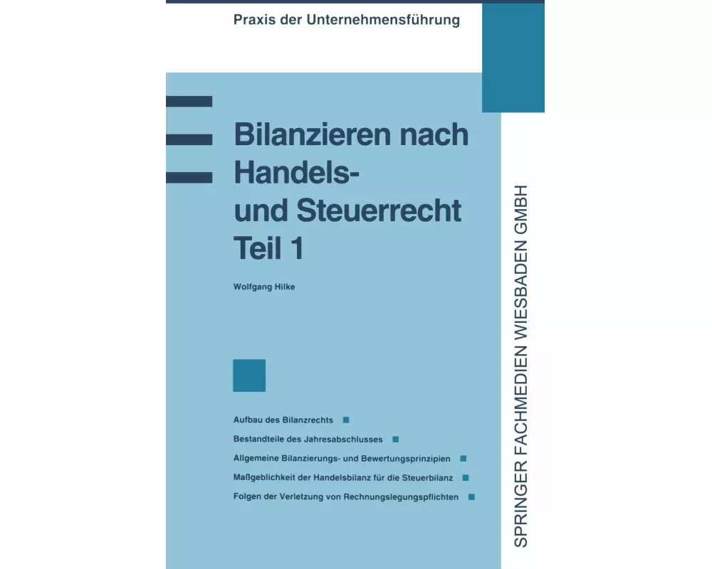 Bilanzieren nach Handels- und Steuerrecht, Teil 1