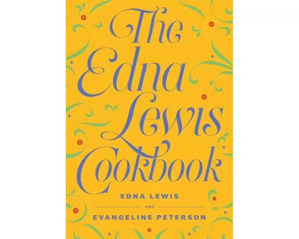 The Edna Lewis Cookbook
