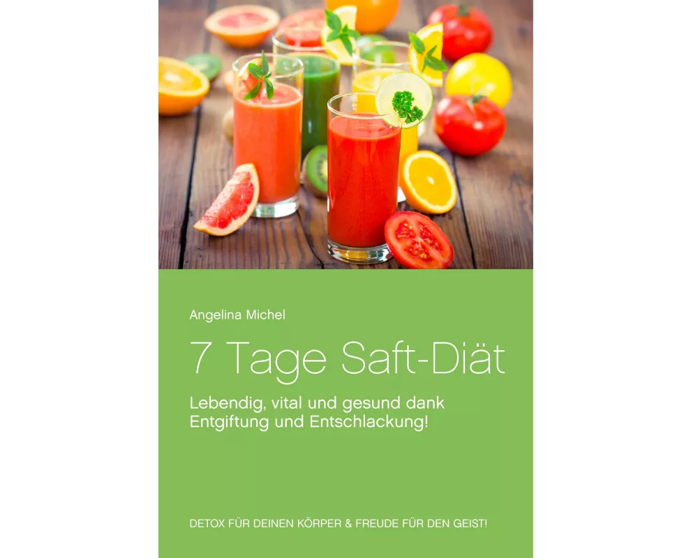 7 Tage Saft-Diät