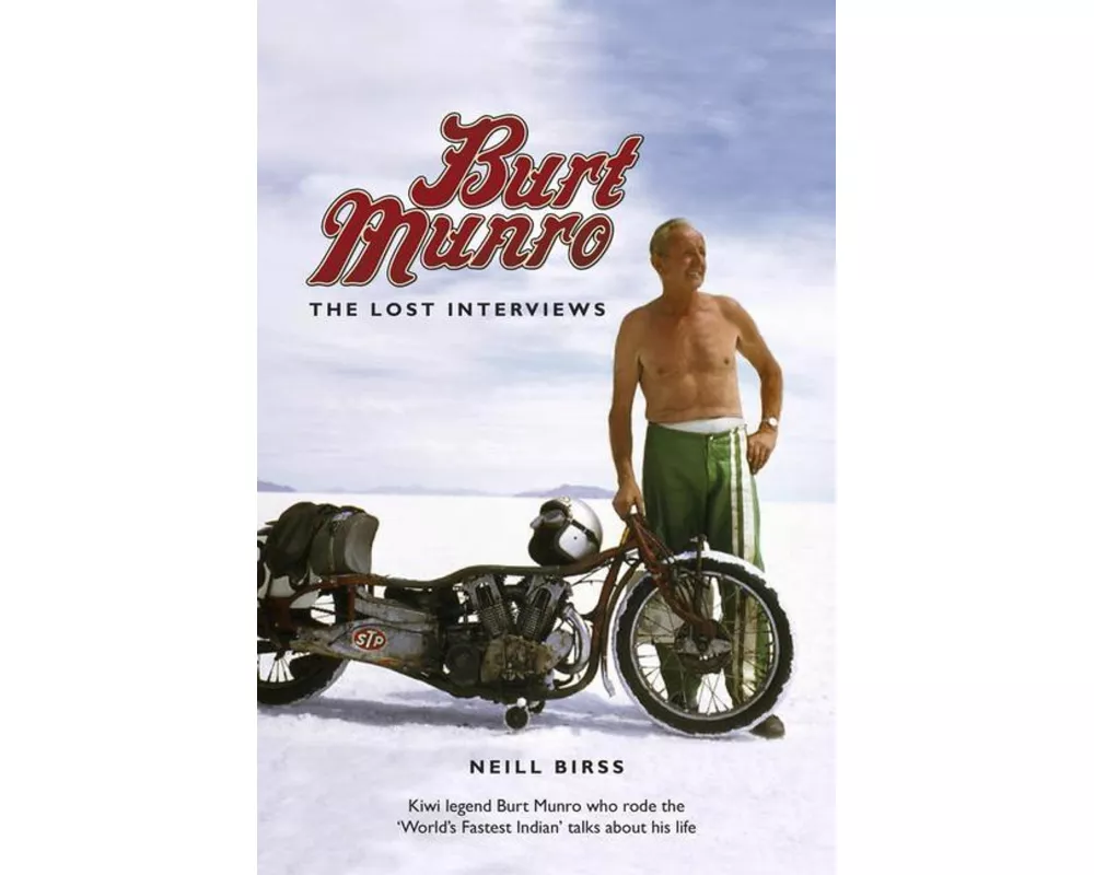 Burt Munro: The Lost Interviews