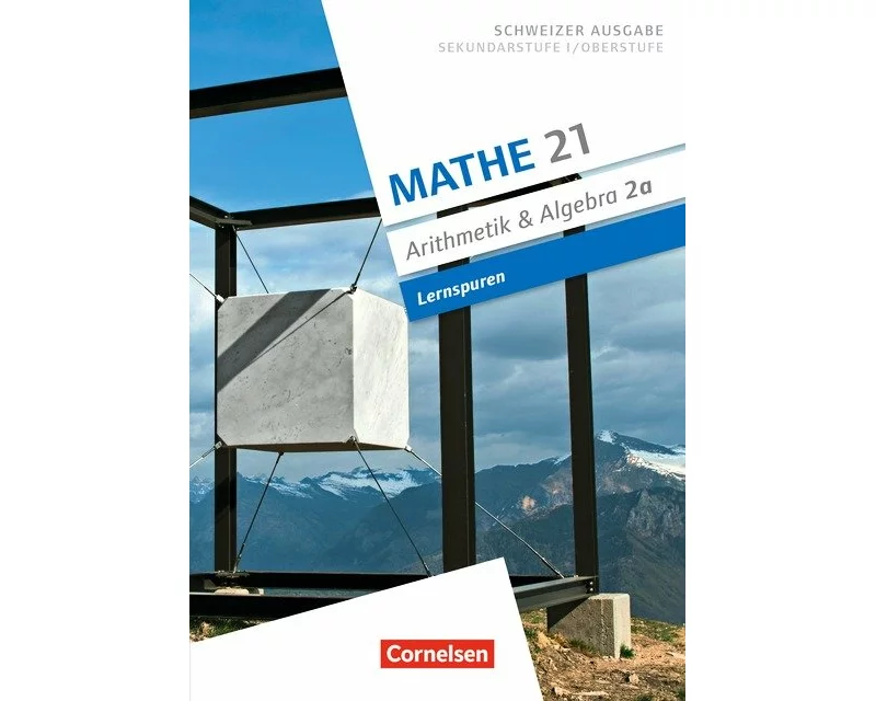 Mathe 21, Sekundarstufe I/Oberstufe, Arithmetik und Algebra, Band 2, Lernspuren, Arbeitsheft A