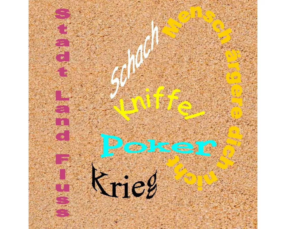 Stadt - Land - Fluss, Schach, Poker, Kniffel, Krieg, Mensch ärgere dich nicht