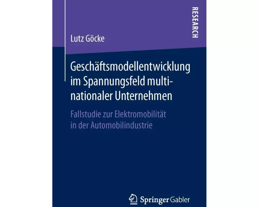 Geschäftsmodellentwicklung im Spannungsfeld multinationaler Unternehmen