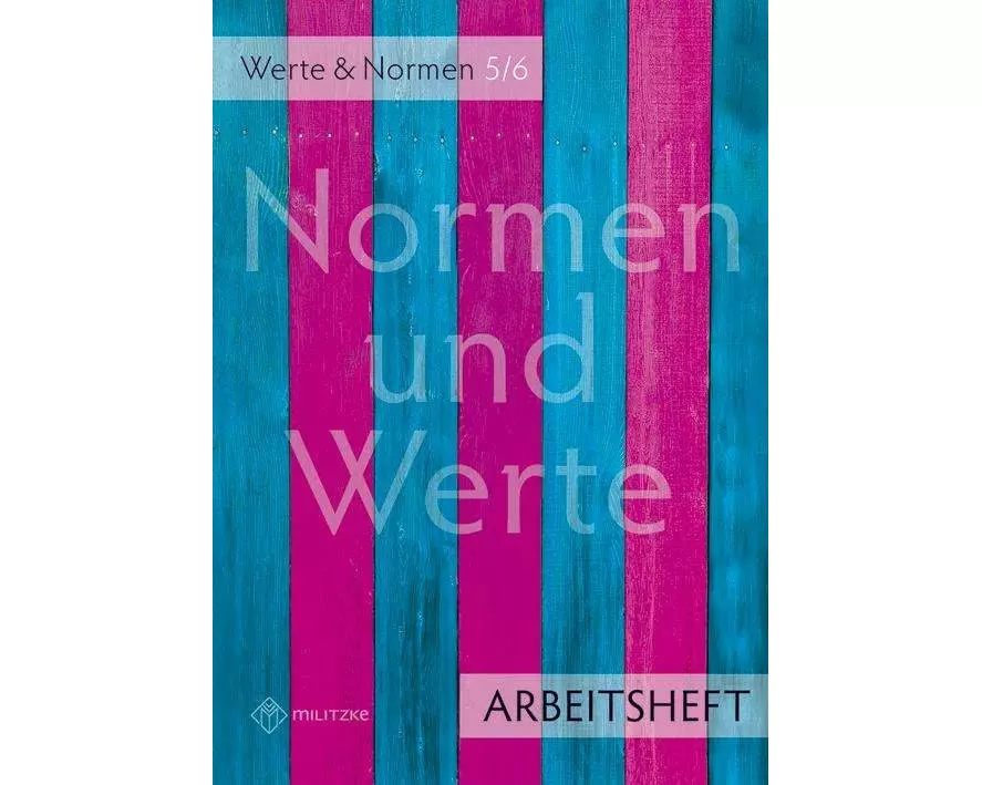 Normen und Werte. Klassen 5/6. Arbeitsheft. Niedersachsen