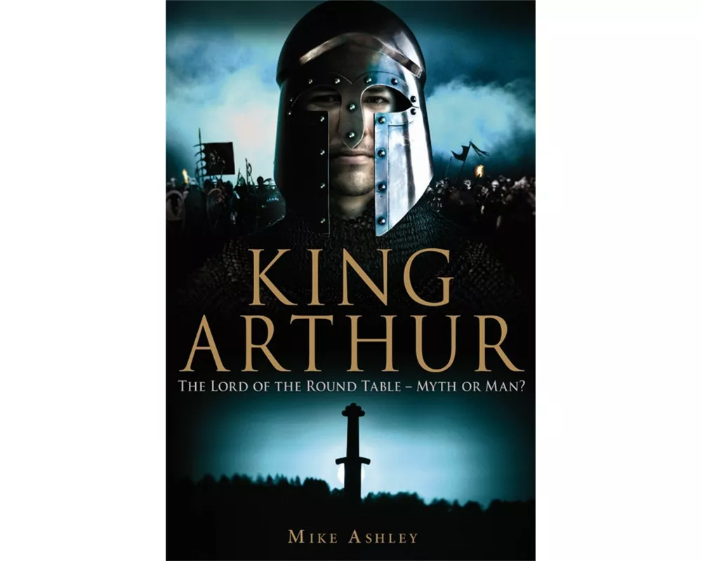 A Brief History of King Arthur