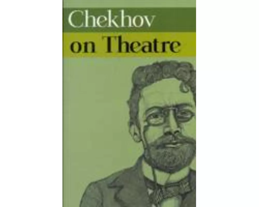 Chekhov on Theatre