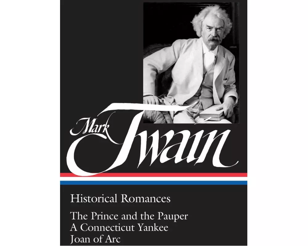 Mark Twain: Historical Romances (Loa #71)
