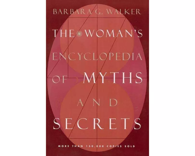 Women's Encyclopedia of Myths and Secrets