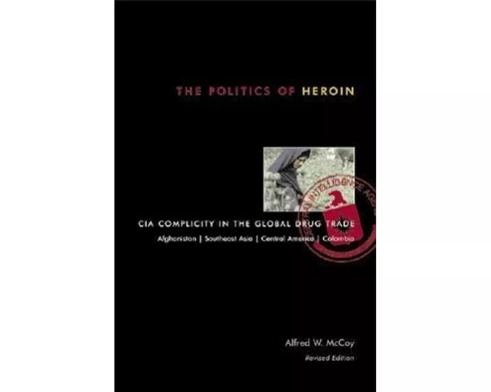 The Politics of Heroin