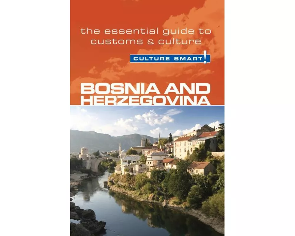 Bosnia & Herzegovina - Culture Smart!