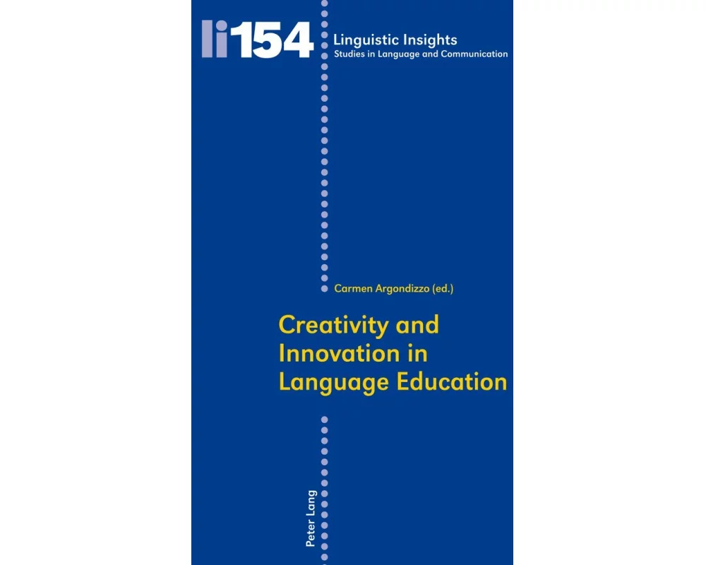 Creativity and Innovation in Language Education