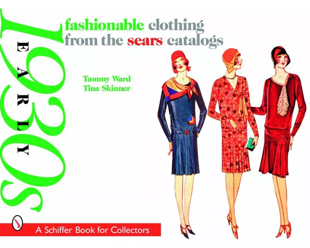 Fashionable Clothing from the Sears Catalogs: Early 1930s