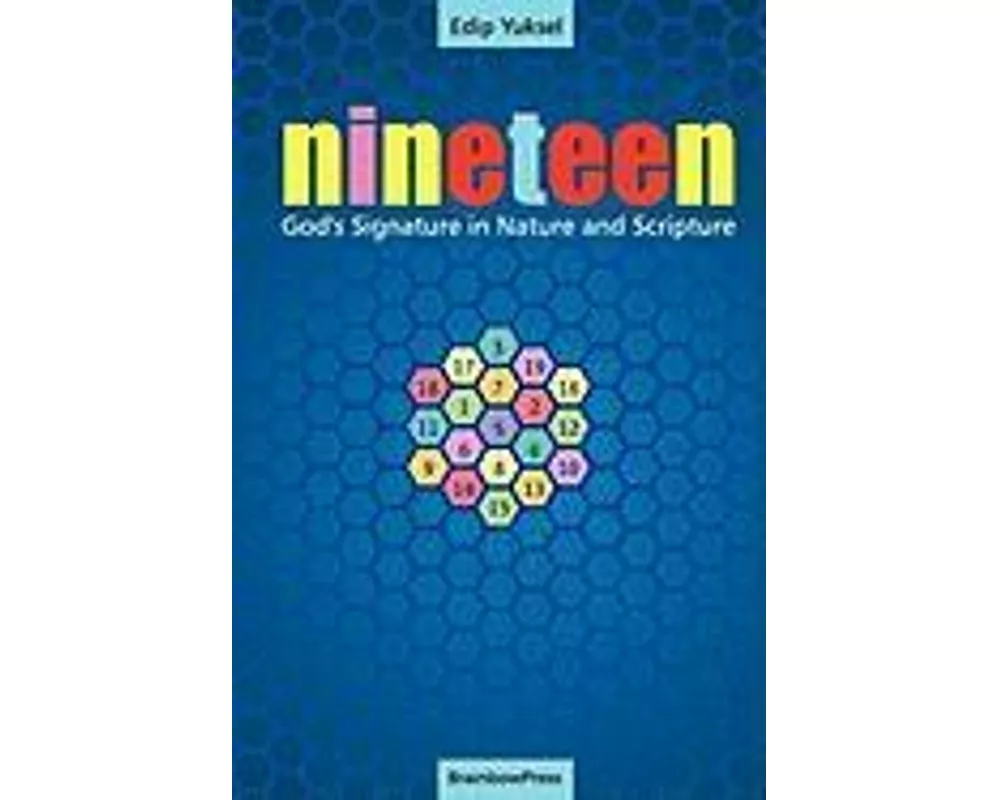 19 Nineteen: God's Signature in Nature and Scripture