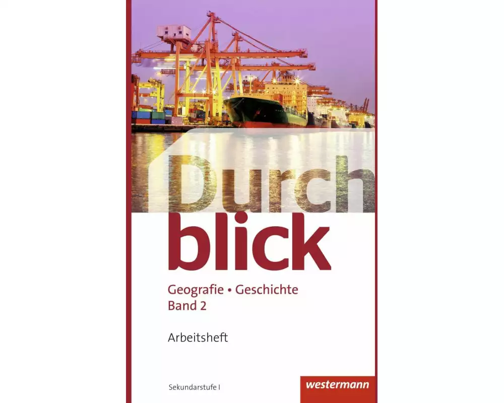 Durchblick Geografie Geschichte - Ausgabe für die Schweiz