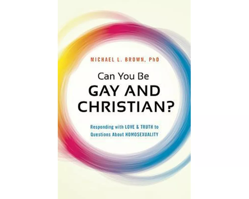 Can You be Gay and Christian?