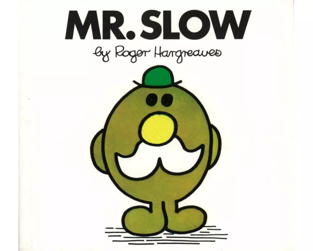 Mr. Slow