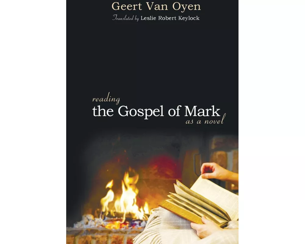 Reading the Gospel of Mark as a Novel