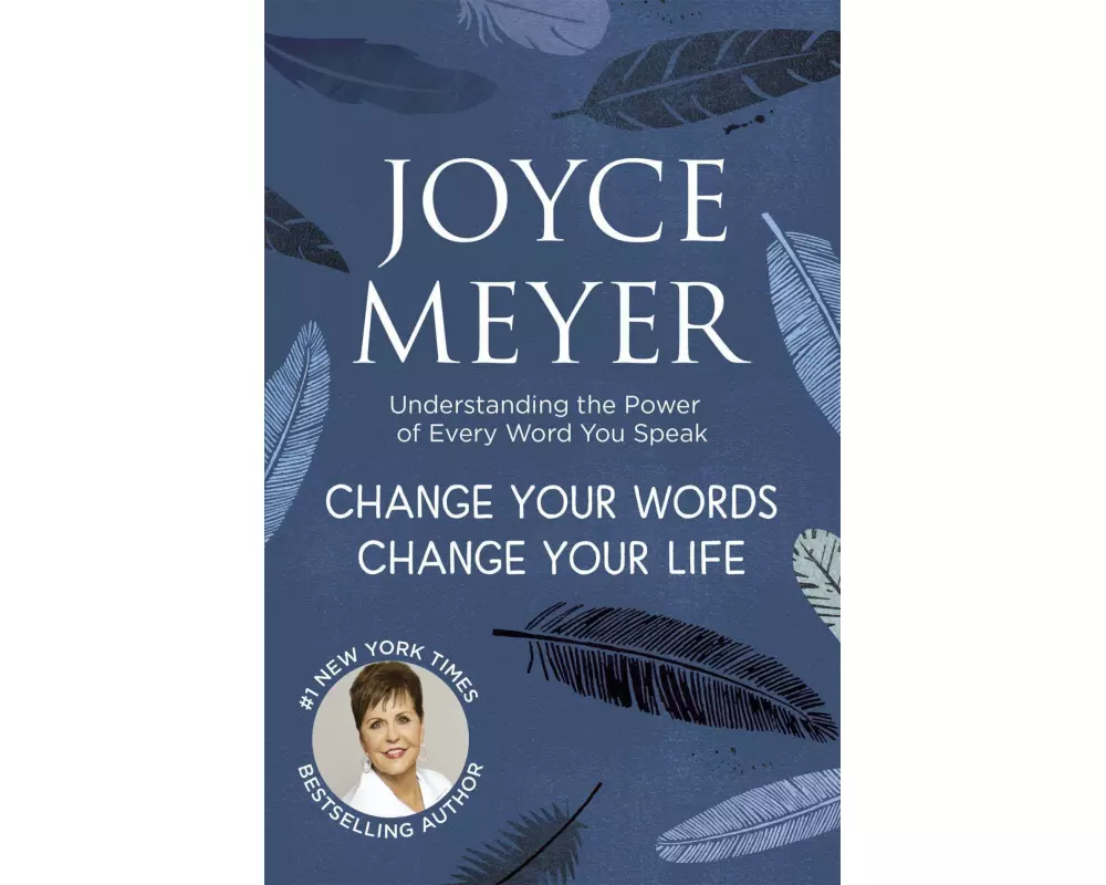 Change Your Words, Change Your Life