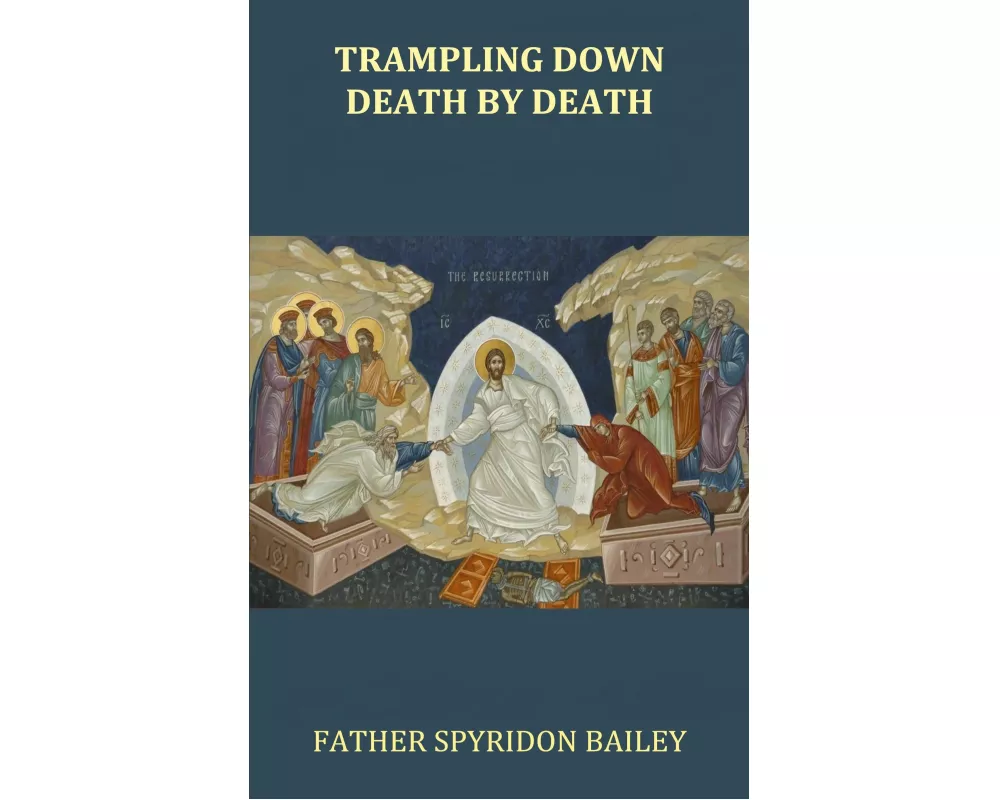 Trampling Down Death By Death