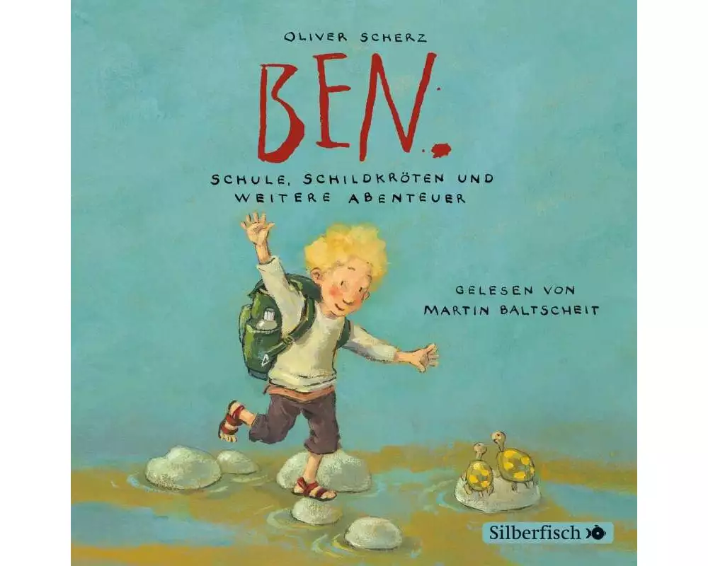 Ben 2: Ben. Schule, Schildkröten und weitere Abenteuer