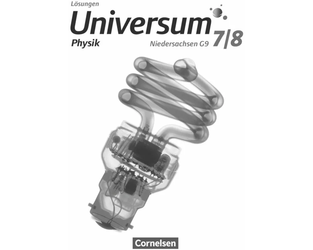 Universum Physik, Sekundarstufe I - Niedersachsen G9, 7./8. Schuljahr, Lösungen zum Schülerbuch