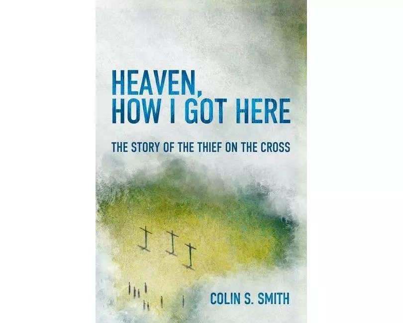 Heaven, How I Got Here