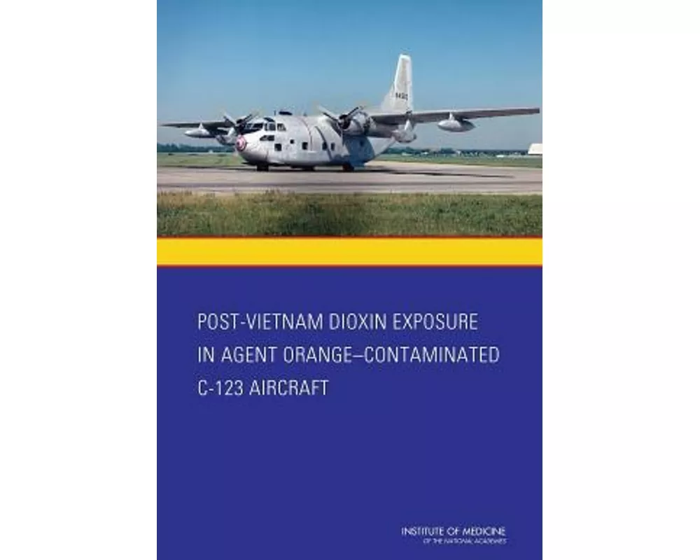 Post-Vietnam Dioxin Exposure in Agent Orange-Contaminated C-123 Aircraft