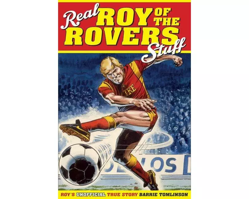 Real Roy of the Rovers Stuff!