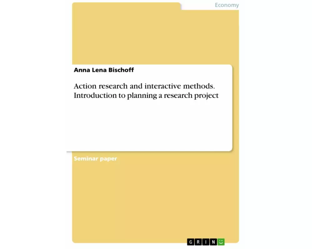 Action research and interactive methods. Introduction to planning a research project