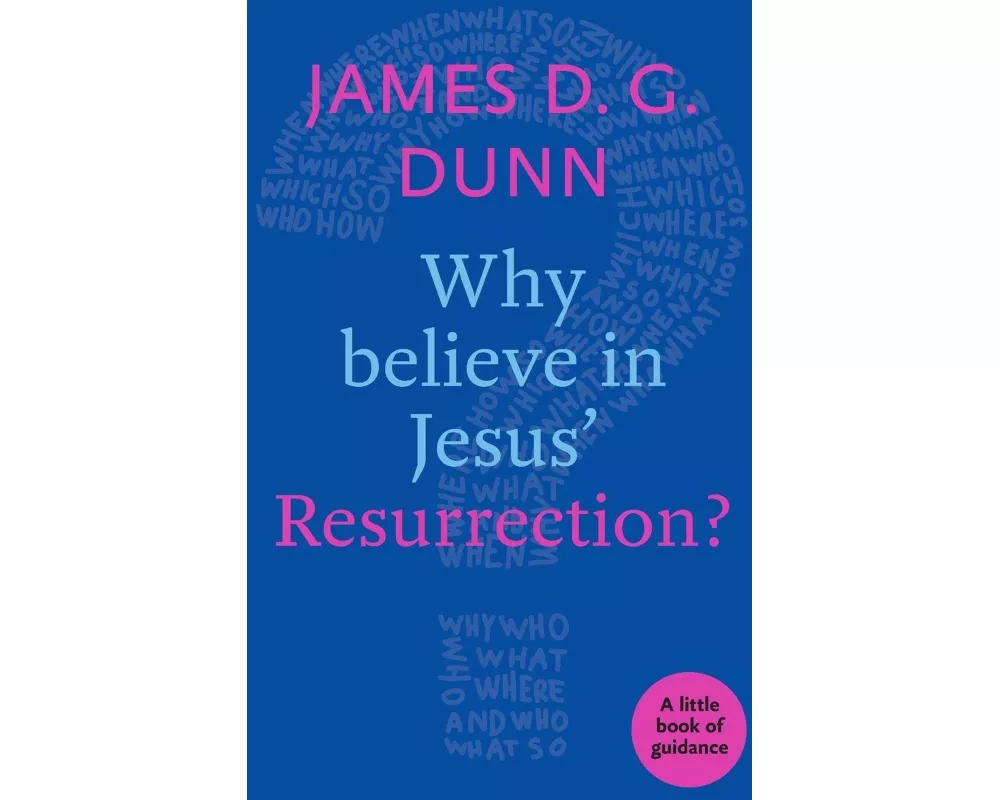 Why Believe in Jesus' Resurrection?