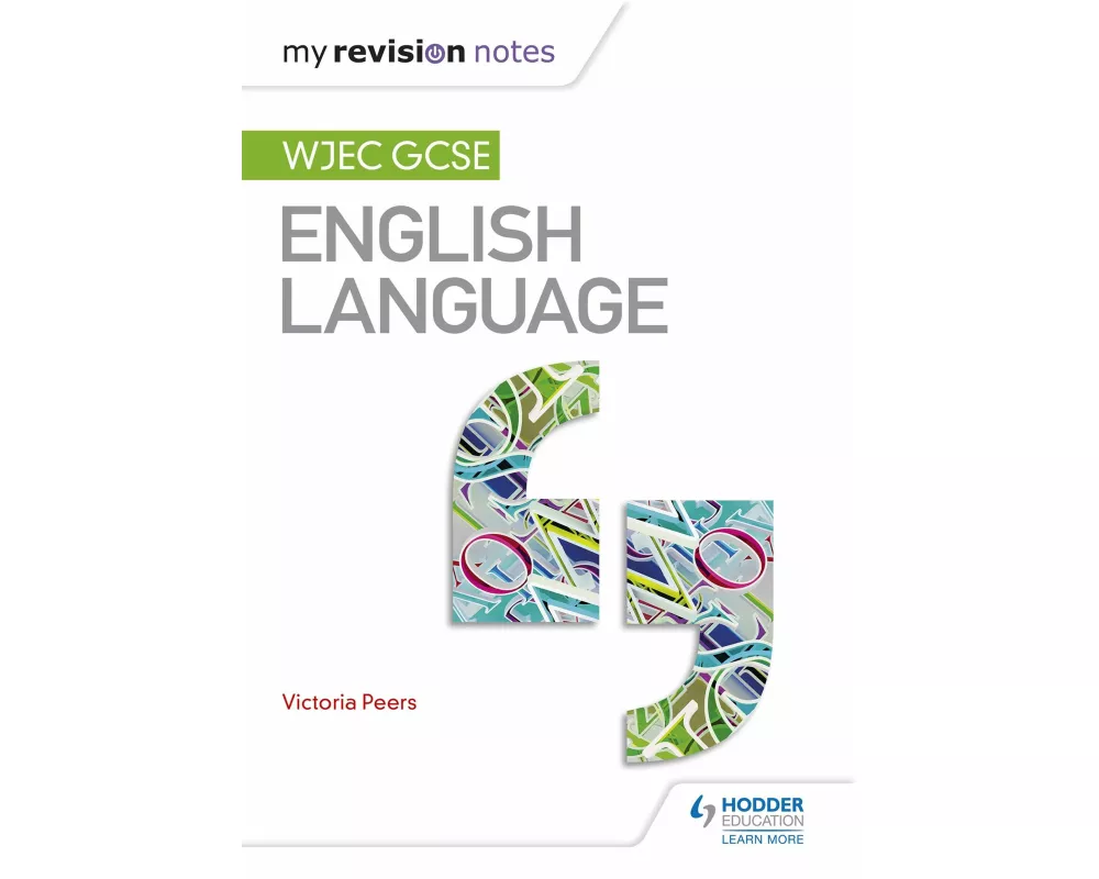 My Revision Notes: WJEC GCSE English Language