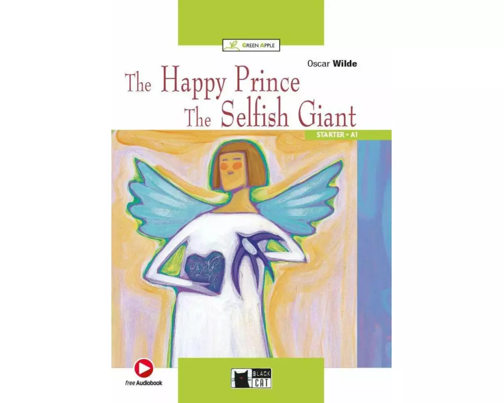 The Happy Prince and The Selfish Giant