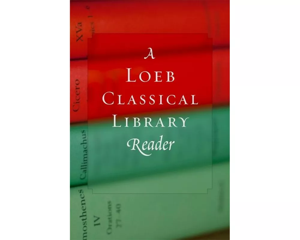 A Loeb Classical Library Reader