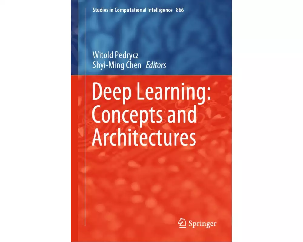Deep Learning: Concepts and Architectures