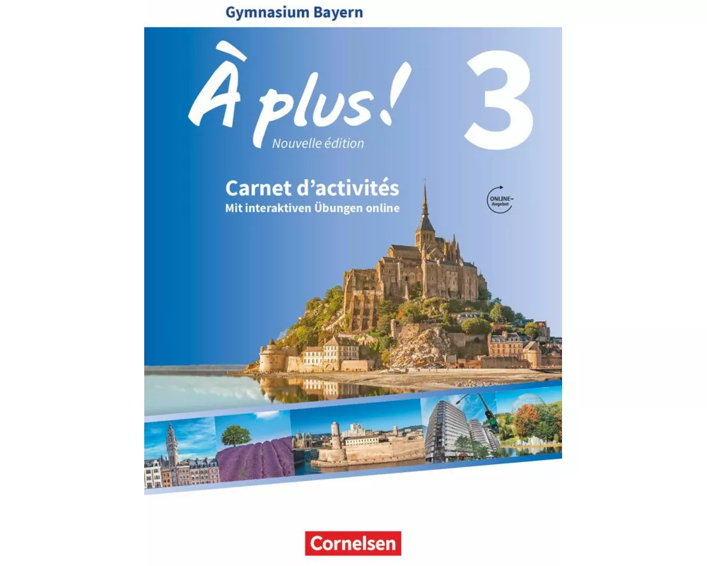À plus ! - Französisch als 1. und 2. Fremdsprache - Bayern - Ausgabe 2017 - Band 3