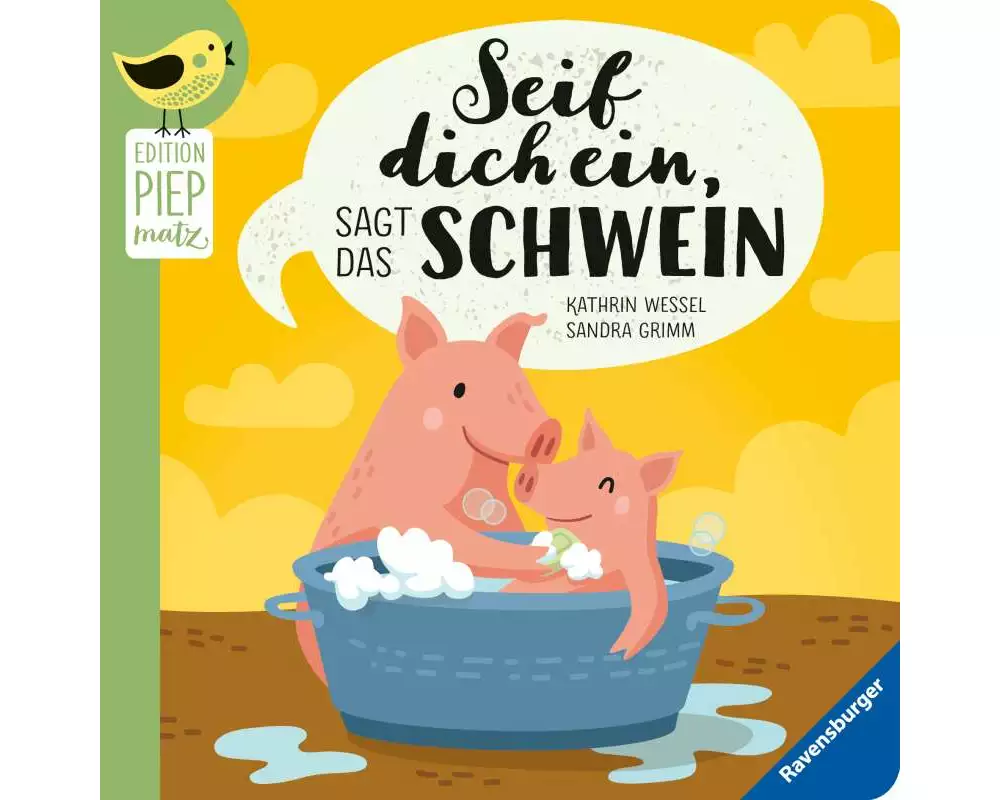Edition Piepmatz: Seif dich ein, sagt das Schwein