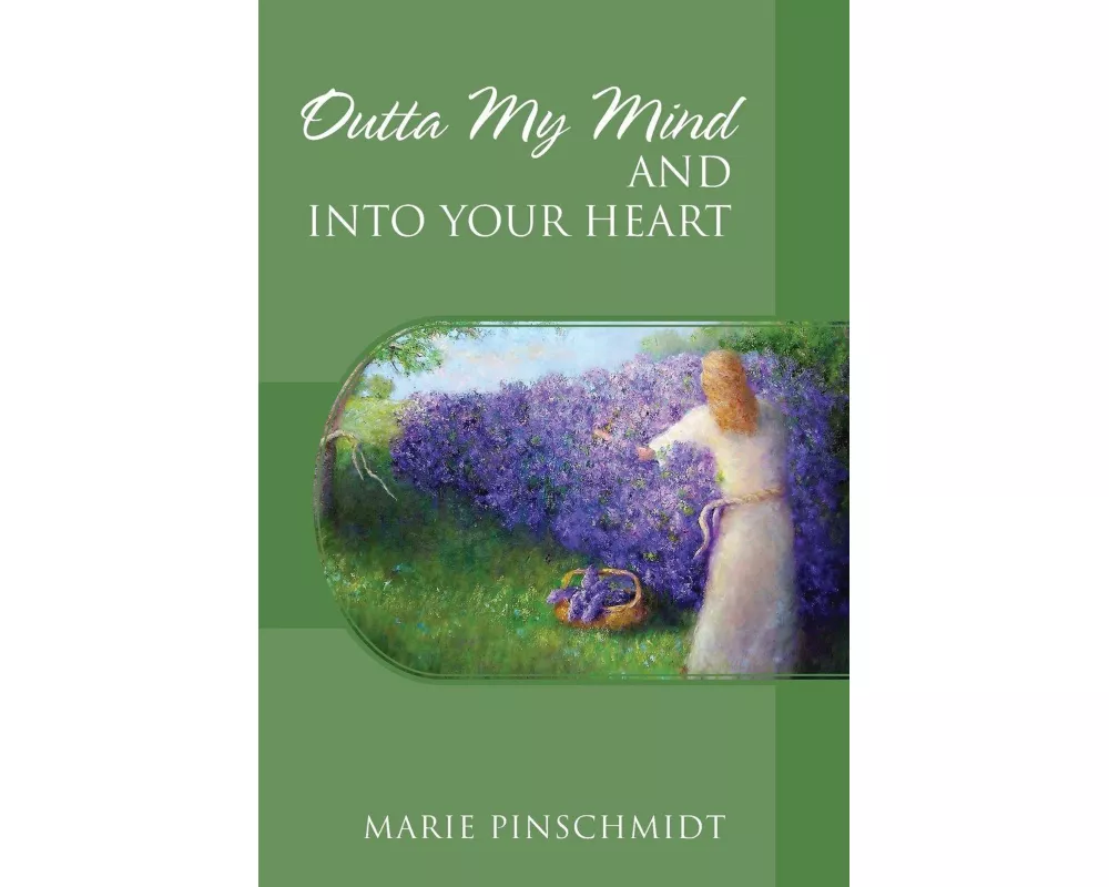 Outta My Mind and Into Your Heart