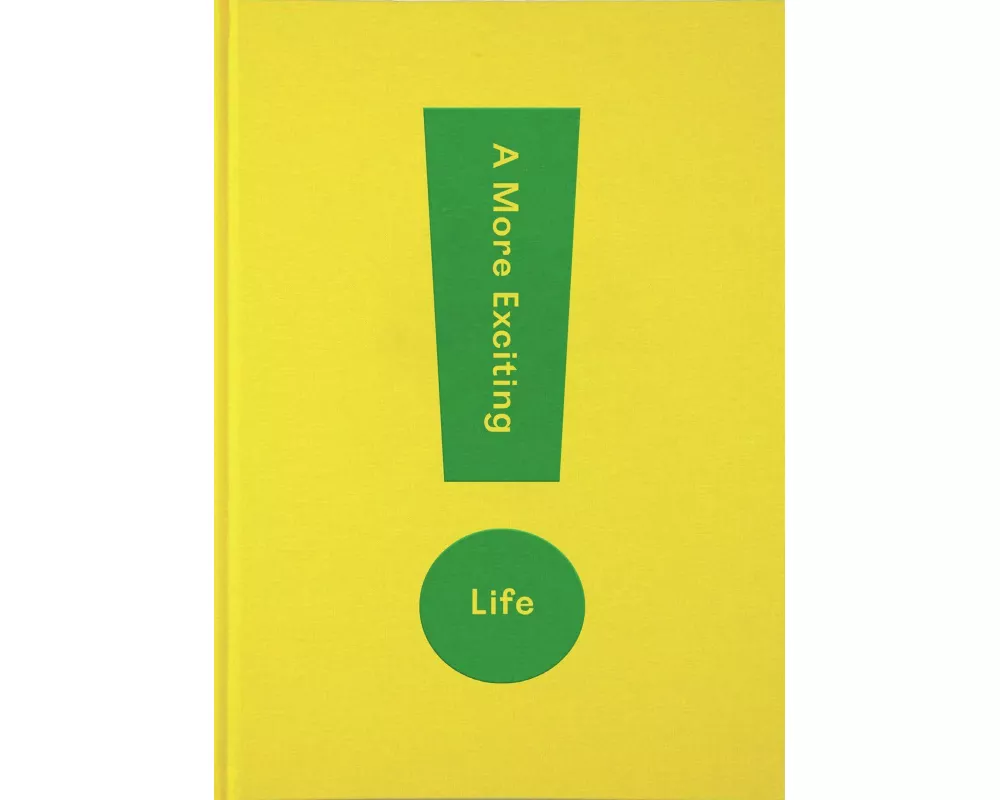 A More Exciting Life