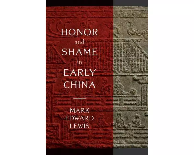 Honor and Shame in Early China