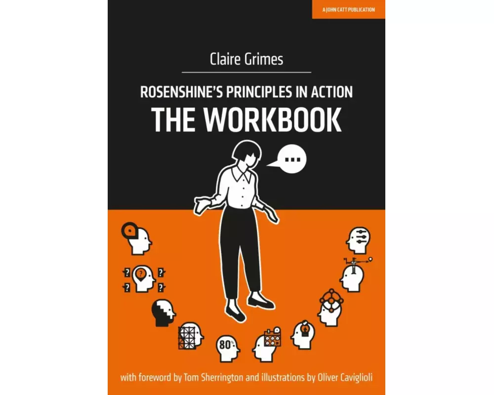 Rosenshine's Principles in Action - The Workbook