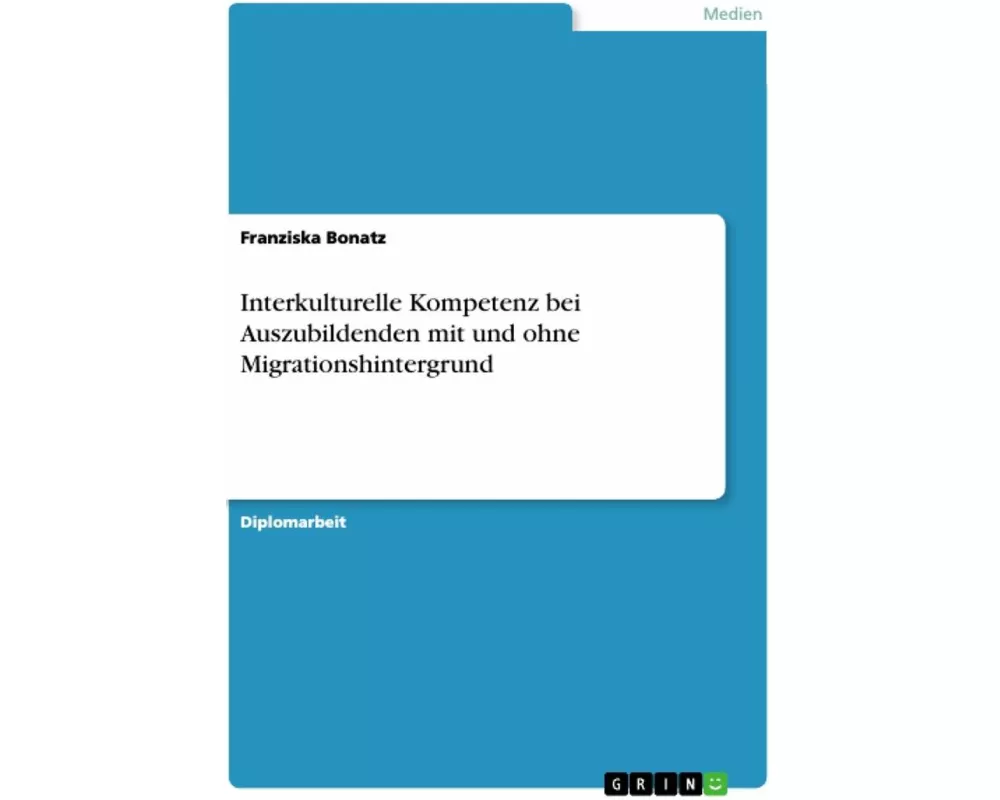 Interkulturelle Kompetenz bei Auszubildenden mit und ohne Migrationshintergrund
